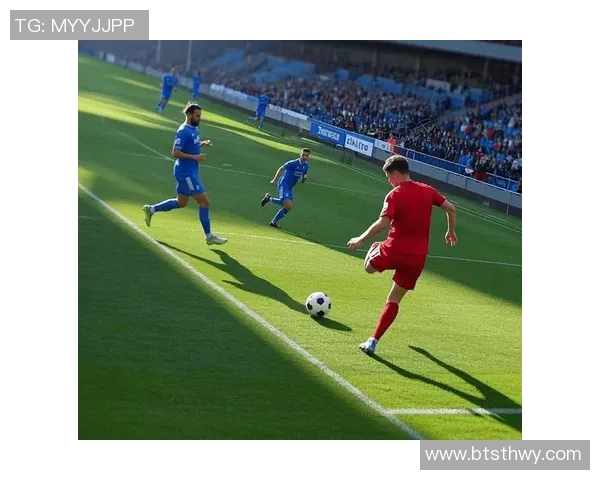 全球足球直播盛宴，实时比分更新，赛事精彩不容错过，尽在掌握之中